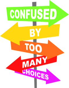 Confused by to many choices? - 